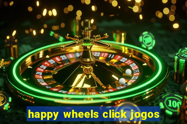 happy wheels click jogos